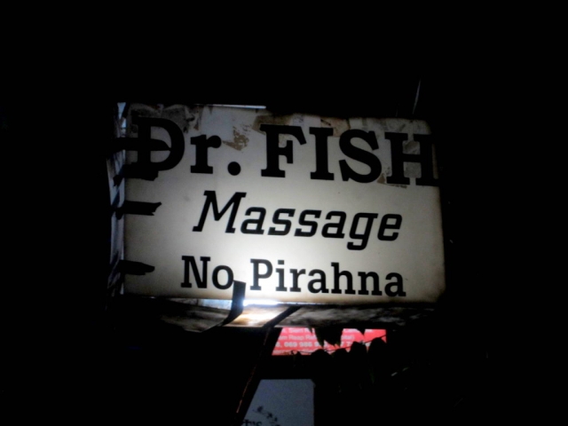 Don't worry, no piranhas in THIS massage. Siem Reap, Cambodia.